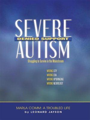cover image of Severe Autism, Denied Support